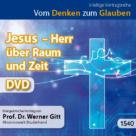 Jesus-Herr über Raum und Zeit?