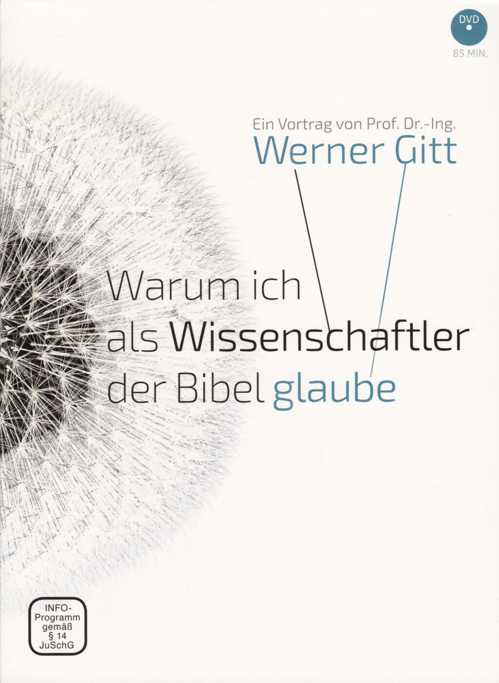 Warum ich als Wissenschaftler der Bibel glaube (DVD)