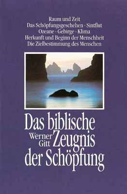 Das biblische Zeugnis der Schöpfung